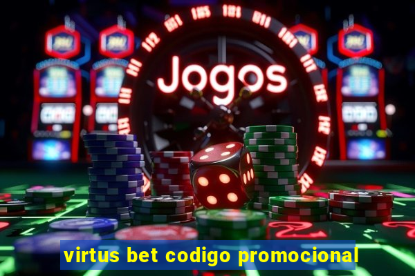 virtus bet codigo promocional